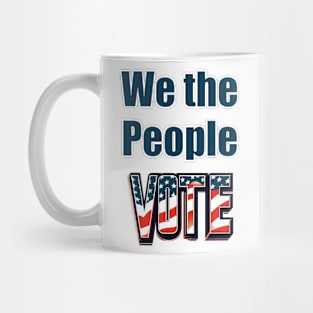 we the people vote Mug